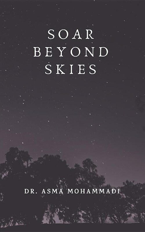 Soar Beyond Skies (Paperback)