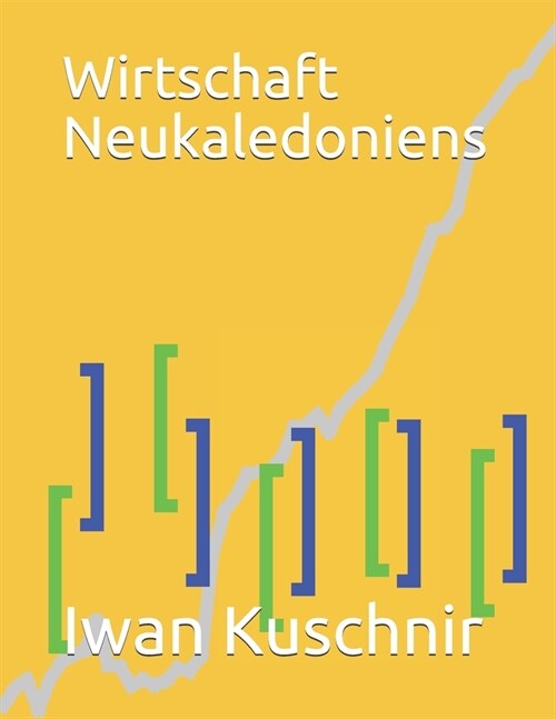 Wirtschaft Neukaledoniens (Paperback)