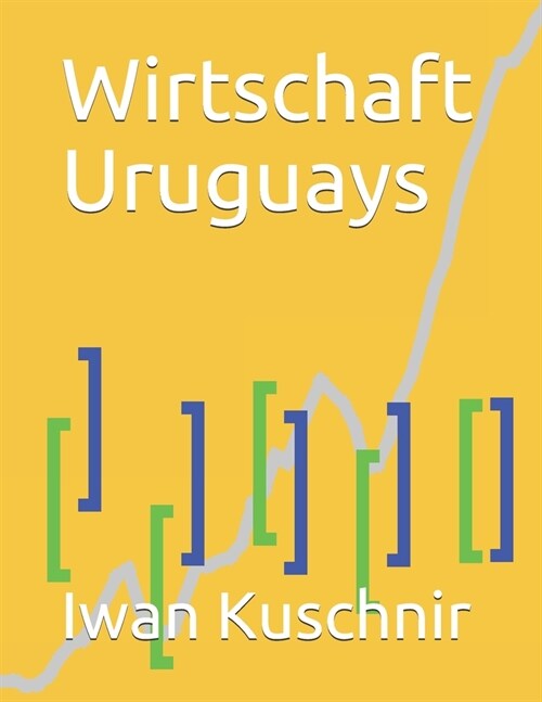 Wirtschaft Uruguays (Paperback)