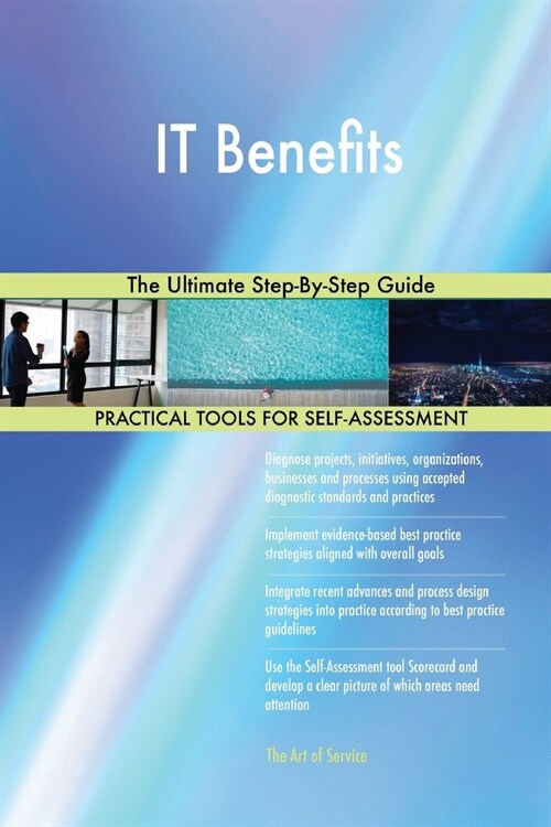 It Benefits the Ultimate Step-By-Step Guide (Paperback)