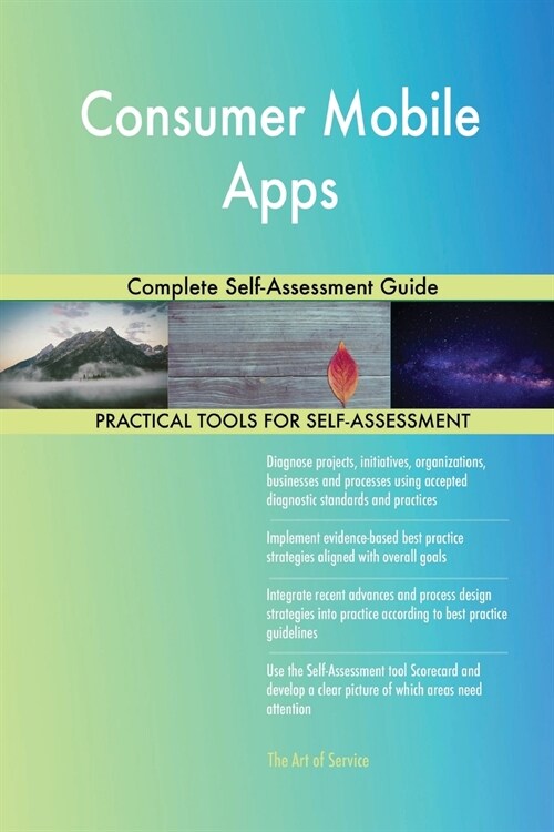 Consumer Mobile Apps Complete Self-Assessment Guide (Paperback)