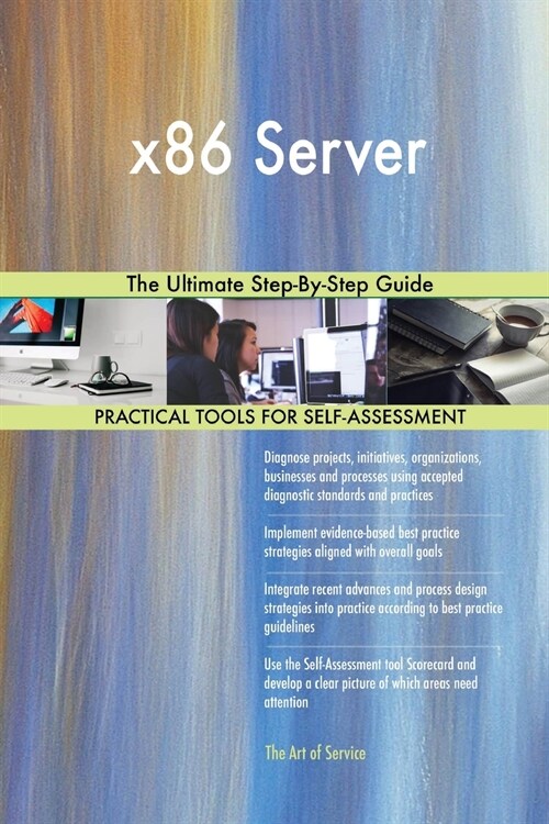 X86 Server the Ultimate Step-By-Step Guide (Paperback)