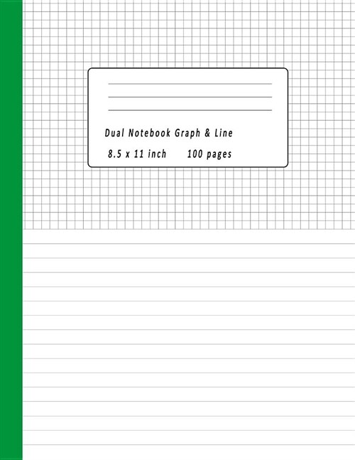 Dual Notebook Graph & Line 8.5x11 Inch 100 Pages: Book Half Lined and Half Graph 5x5 on Same Page, Coordinate, Grid, Squared, Math Paper, Diary Journa (Paperback)