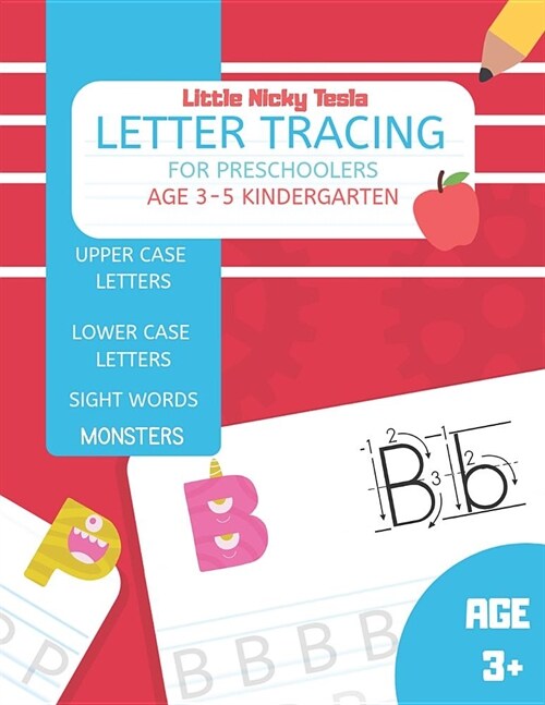 Letter Tracing for Preschoolers Age 3-5 Kindergarten: Pre K Handwriting Practice Workbook with Letters & Sight Words Monsters (Paperback)