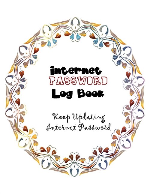 Internet Password Log Book Keep Updating Internet Password (Paperback)