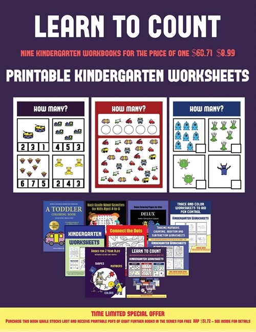 Printable Kindergarten Worksheets (Learn to Count for Preschoolers): A Full-Color Counting Workbook for Preschool/Kindergarten Children. (Paperback)