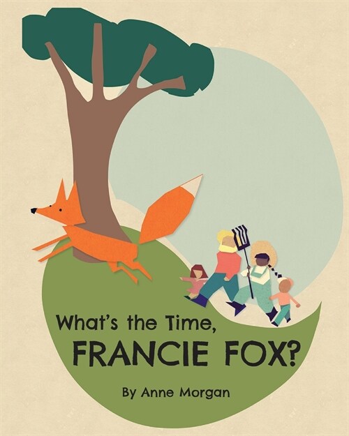 Whats the Time, Francie Fox? (Paperback)