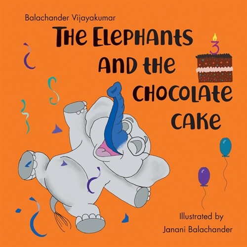 The Elephants and the Chocolate Cake (Paperback)