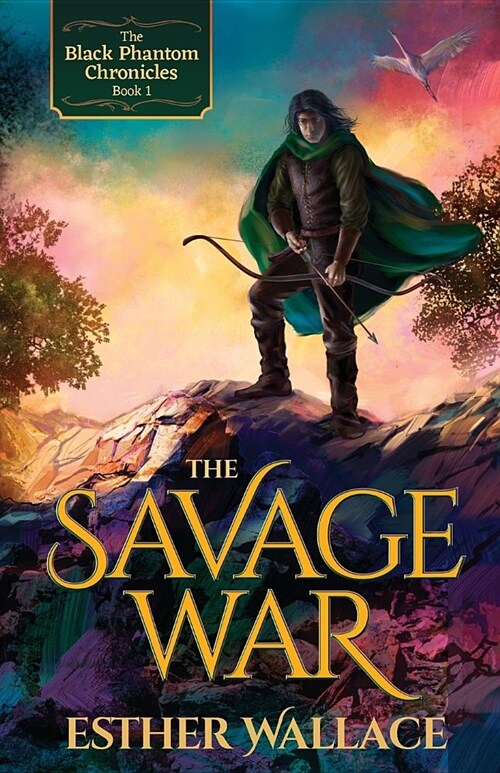 The Savage War: The Black Phantom Chronicles (Book 1) (Paperback)