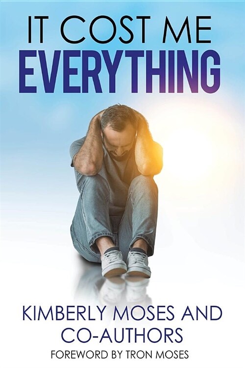 It Cost Me Everything (Paperback)