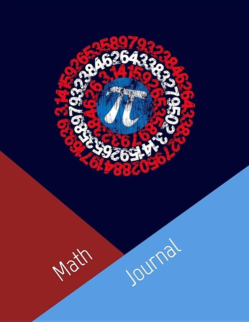 Captain Pi Math Notebook Journal 150 Lined Pages 8.5x11: Mathematics Journal to Jot Down Your Ideas and Notes (Paperback)