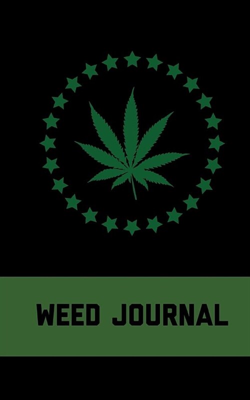 Weed Journal: Cannabis Review Journal, 5x8 Inch, 120 Custom Pages (Paperback)