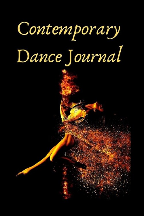 Contemporary Dance Journa: Routines, Notes, & Goals (Paperback)