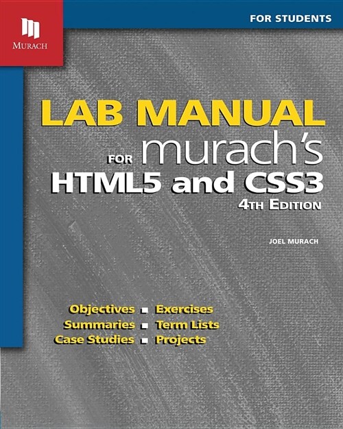 Lab Manual for Murachs Html5 and Css3 (Paperback)