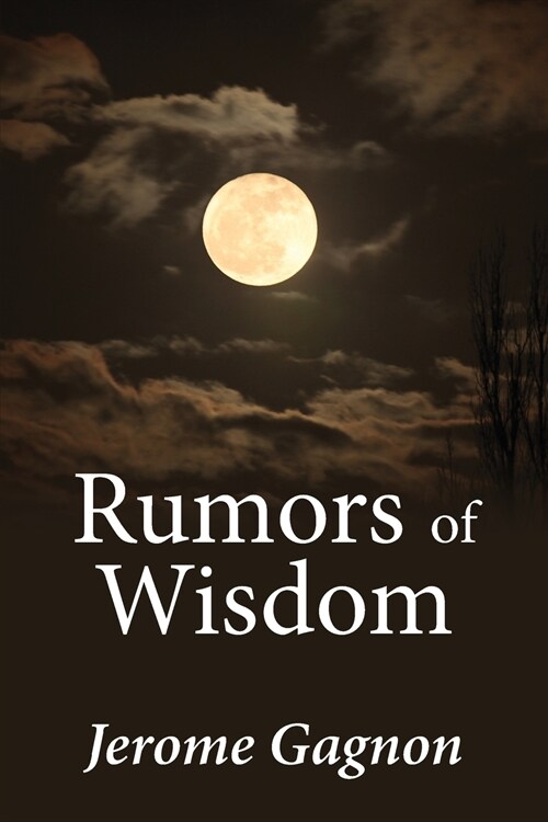 Rumors of Wisdom (Paperback)