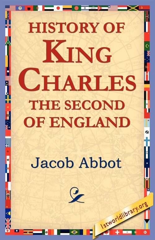 History of King Charles the Second of England (Paperback)