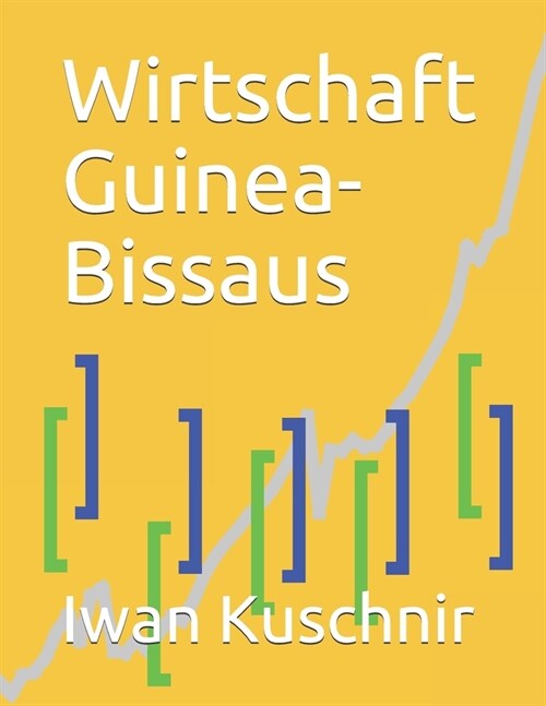 Wirtschaft Guinea-Bissaus (Paperback)