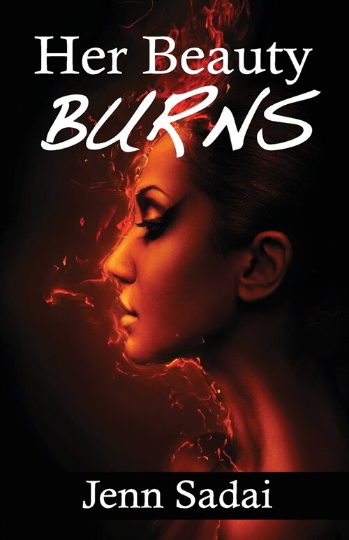 Her Beauty Burns (Paperback)