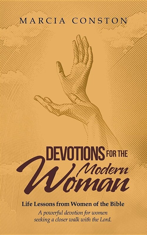 Devotions for the Modern Woman: Life Lessons from Women of the Bible (Paperback)
