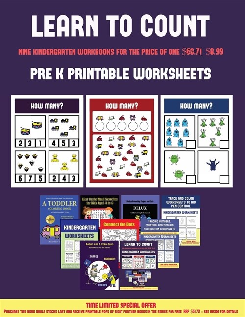 Pre K Printable Worksheets (Learn to Count for Preschoolers): A Full-Color Counting Workbook for Preschool/Kindergarten Children. (Paperback)