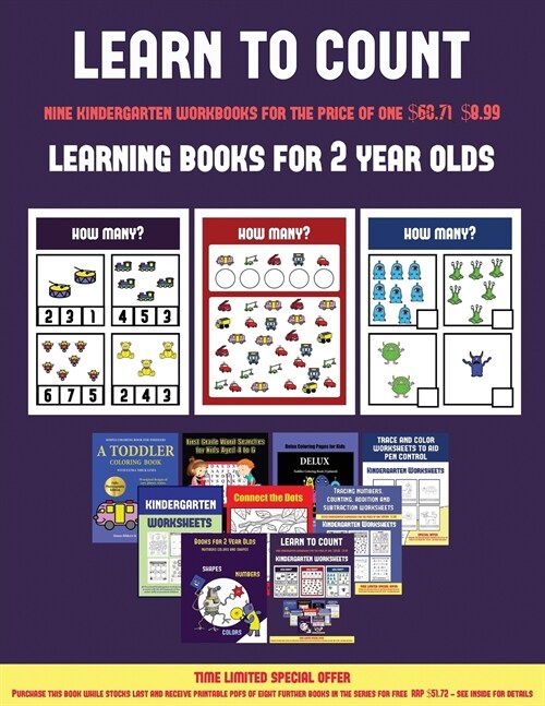 Learning Books for 2 Year Olds (Learn to Count for Preschoolers): A Full-Color Counting Workbook for Preschool/Kindergarten Children. (Paperback)