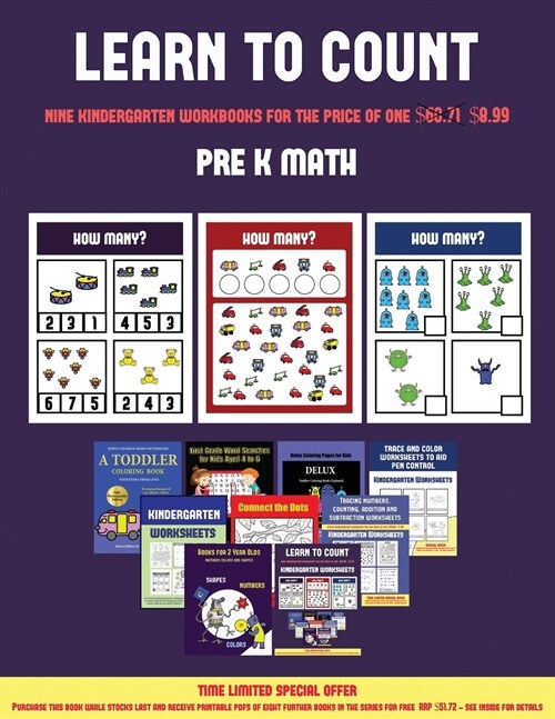 Pre K Math (Learn to Count for Preschoolers): A Full-Color Counting Workbook for Preschool/Kindergarten Children. (Paperback)