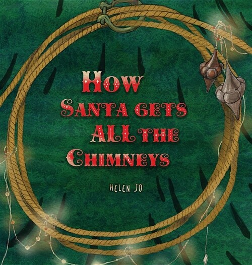 How Santa Gets All the Chimneys (Hardcover)