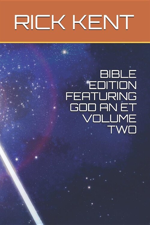 Bible Edition Featuring God an Et Volume Two (Paperback)