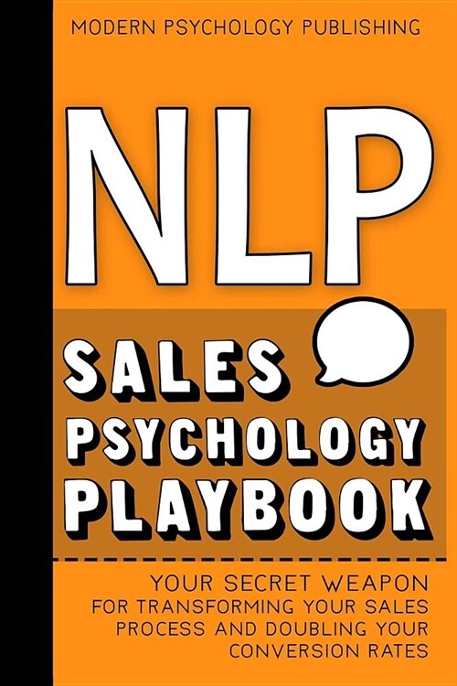 Nlp: Sales Psychology Playbook (Paperback)
