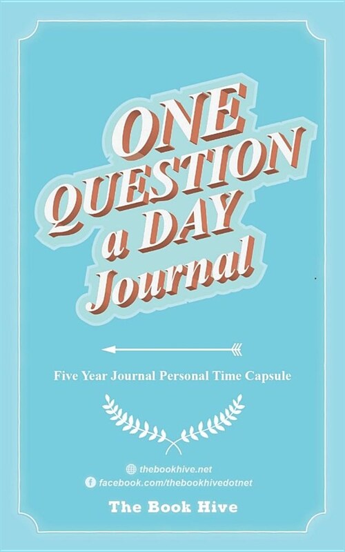 One Question a Day Journal: Five Year Journal Personal Time Capsule (Paperback)