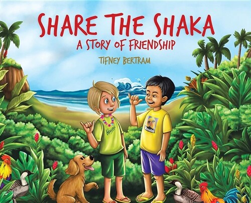 Share the Shaka: A Story of Friendship (Hardcover)