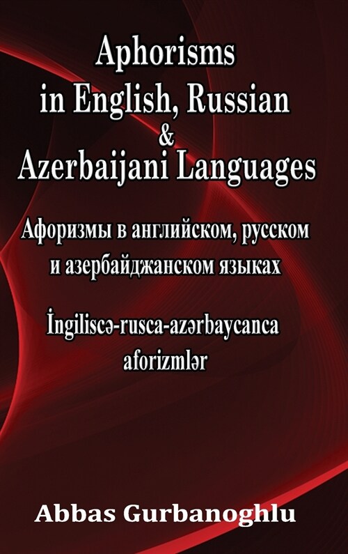 Aphorisms in English, Russian & Azerbaijani Languages (Hardcover)