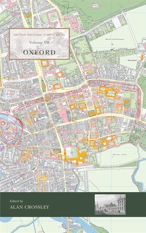 British Historic Towns Atlas Volume VII: Oxford (Hardcover)