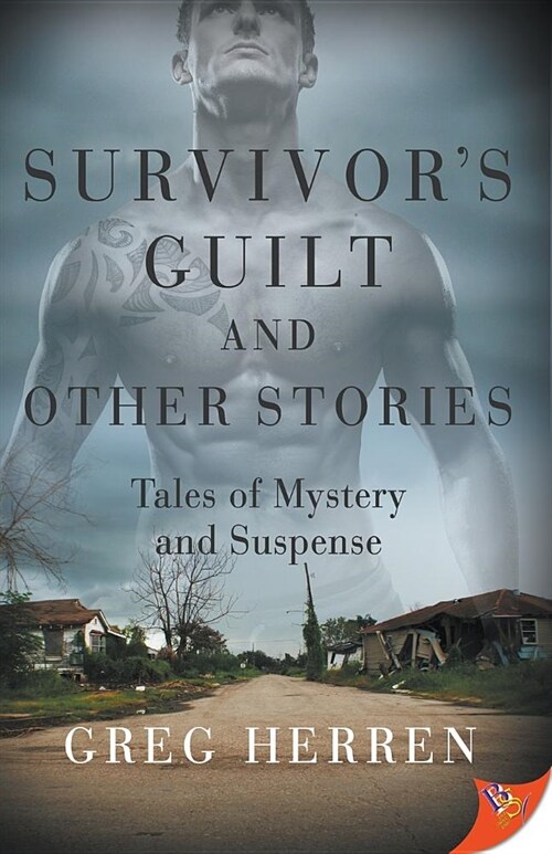 Survivors Guilt and Other Stories: Tales of Mystery and Suspense (Paperback)