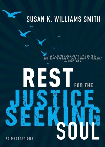 Rest for the Justice-Seeking Soul (Hardcover)