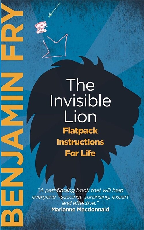 The Invisible Lion: Flatpack Instructions for Life (Paperback)