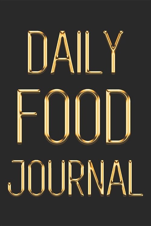Daily Food Journal: Get That Booty in Shape 90 Day Meal Planner for That Killer Bikini Body Black & Gold Food Log to Plan and Track Your M (Paperback)