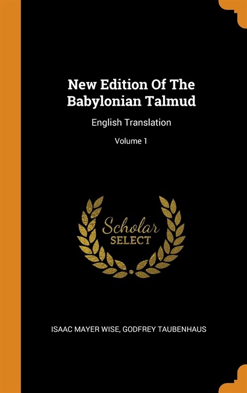 New Edition of the Babylonian Talmud: English Translation; Volume 1 (Hardcover)