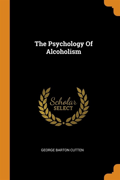 The Psychology of Alcoholism (Paperback)