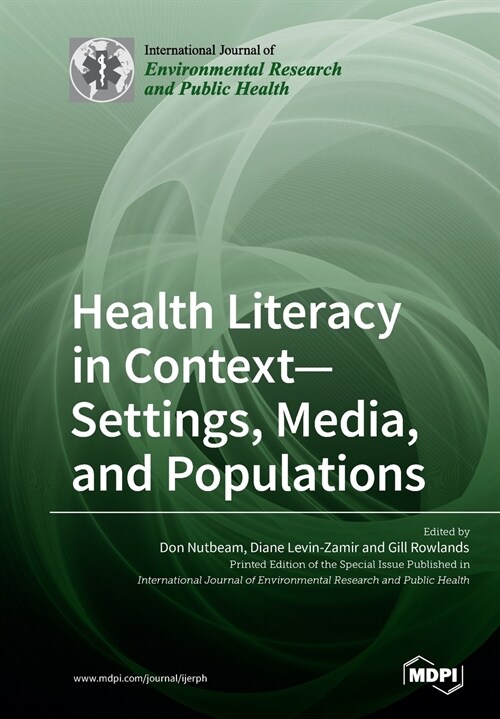 Health Literacy in Context- Settings, Media, and Populations (Paperback)