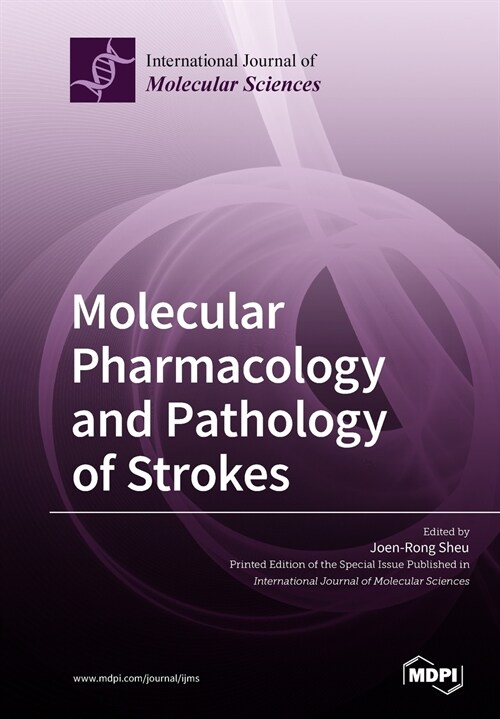 Molecular Pharmacology and Pathology of Strokes (Paperback)