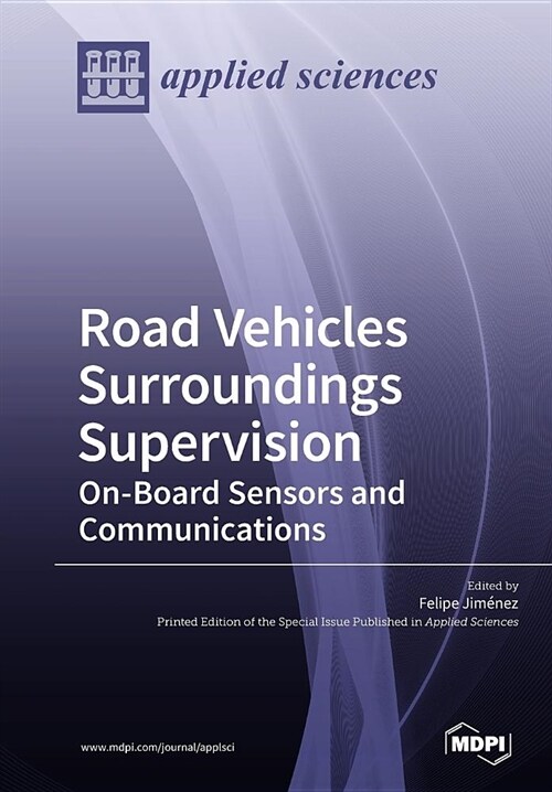 Roadvehicles Surroundings Supervision On-Board Sensors and Communications (Paperback)