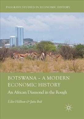 Botswana - A Modern Economic History: An African Diamond in the Rough (Paperback, Softcover Repri)