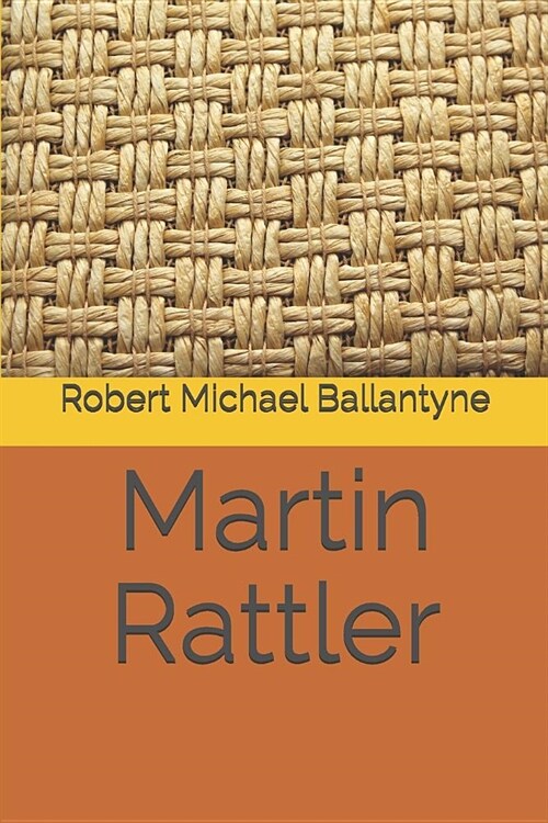 Martin Rattler (Paperback)