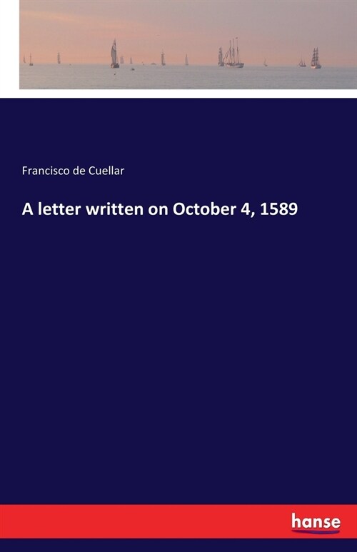 A Letter Written on October 4, 1589 (Paperback)