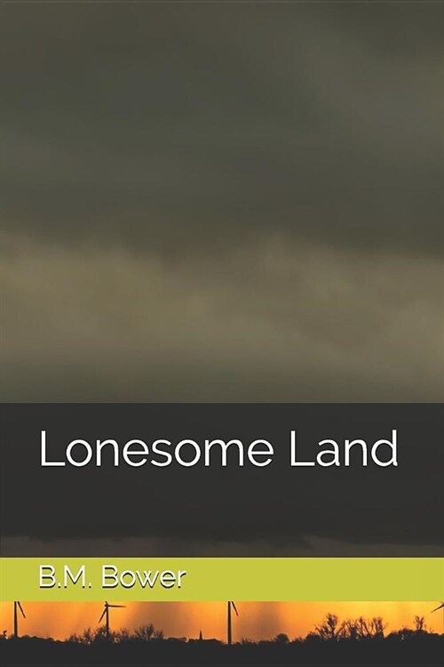 Lonesome Land (Paperback)