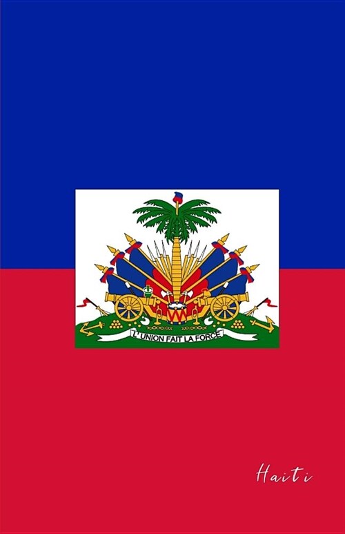 Haiti: Flagge, Notizbuch, Urlaubstagebuch, Reisetagebuch Zum Selberschreiben (Paperback)