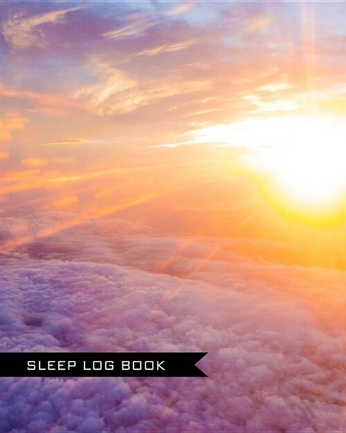 Sleep Log Book: Sunset Cover Design Journal to Monitor and Track Sleep Habits and Sleep Disorders a Great Resource for Doctors and Pat (Paperback)