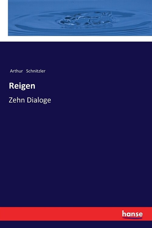 Reigen: Zehn Dialoge (Paperback)