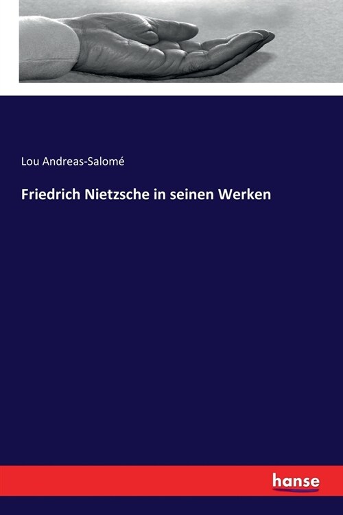 Friedrich Nietzsche in Seinen Werken (Paperback)